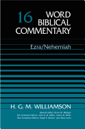 Word Biblical Commentary: Ezra, Nehemiah