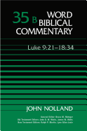 Word Biblical Commentary: Luke 9:21-18:34