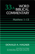 Word Biblical Commentary: Matthew 1-13