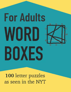 Word Boxes For Adults: 100 Letter Puzzles as seen in the NYT