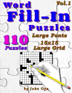 Word Fill-In Puzzles: Fill In Puzzle Book, 110 Puzzles: Vol. 1