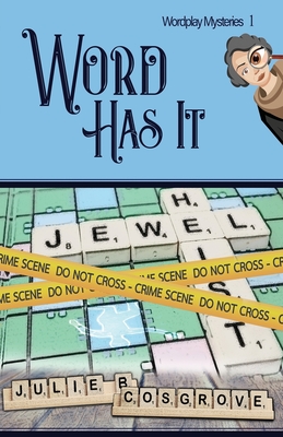 Word Has It - Cosgrove, Julie B