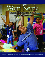 Word Nerds: Teaching All Students to Learn and Love Vocabulary