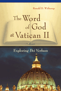 Word of God at Vatican II: Exploring Dei Verbum