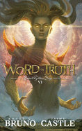 Word of Truth: Buried Goddess Saga Book 6