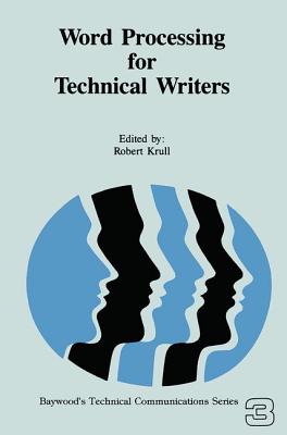 Word Processing for Technical Writers - Krull, Robert