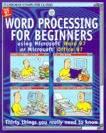 Word Processing: Using Microsoft Word 97 or Microsoft Office 97