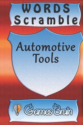 word scramble Automotive Tools games brain: Word scramble game is one of the fun word search games for kids to play at your next cool kids party - Publishing, Woopsnotes