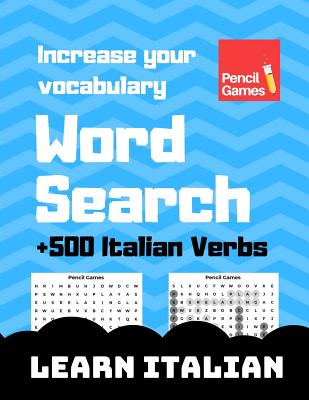 Word Search, +500 Italian Verbs, Increase Your Vocabulary, Learn Italian - Rasmussen, Tue