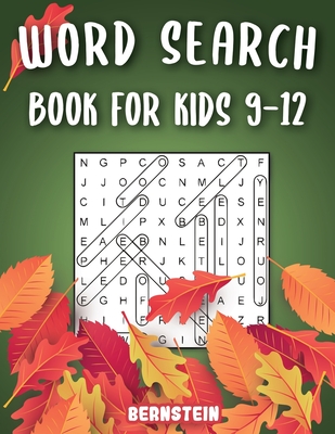 Word Search for Kids 9-12: 200 Fun Word Search Puzzles for Kids with Solutions - Large Print - Thanksgiving Edition - Bernstein