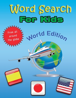 Word Search for Kids: World Edition - Words, Amazing
