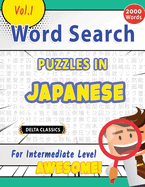 Word Search Puzzles in Japanese for Intermediate Level - Awesome! Vol.1 - Delta Classics