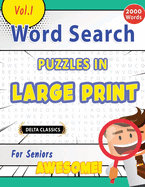 Word Search Puzzles in Large Print for Seniors - Awesome! Vol.1 - Delta Classics