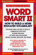 Word Smart II: 700 More Words to Help Build an Educated Vocabulary - Robinson, Adam, and Katzman, John, and Princeton Review