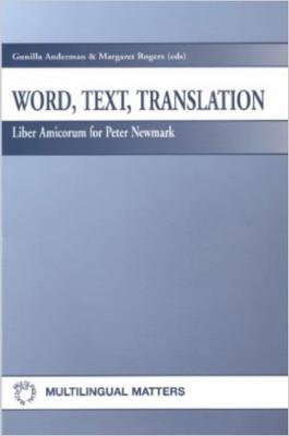 Word Text Translation - Anderman, Gunilla (Editor), and Rogers, Margaret (Editor)