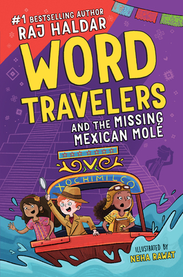 Word Travelers and the Missing Mexican Mol - Haldar, Raj