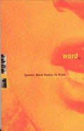 Word up : spoken word poetry in print