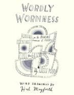 Wordly Wordliness - Word Drawings by Hal Mayforth