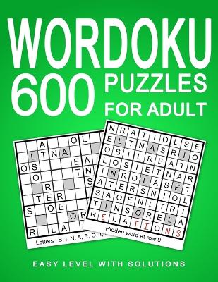 Wordoku 600 Puzzles for Adult: Easy Puzzles with Solution - Darley, Amber