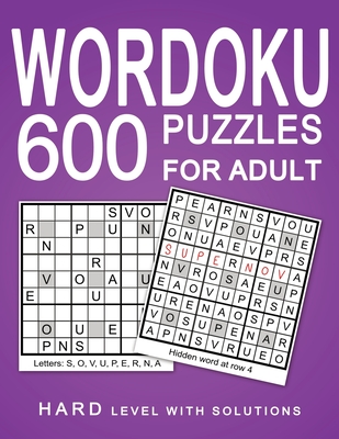 Wordoku 600 Puzzles for Adult: Hard Puzzles with Solution - Darley, Amber