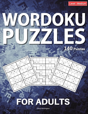 Wordoku Puzzles For Adults: Level: Hard, Large Print Word Sudoku Game For Adults And Seniors, 140 Puzzles With Solutions - Kensington, Olivia