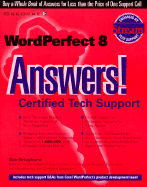 WordPerfect 8 Answers! Certified Tech Support - Bringhurst, Bob