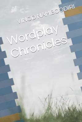 Wordplay Chronicles - Namboodiri, Vinod Krishnan