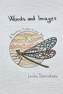 Words and Images: A Poetry Collection