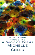 Words and Thoughts: A Book of Poems