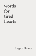 words for tired hearts