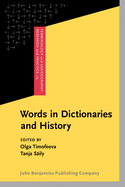 Words in Dictionaries and History: Essays in honour of R.W. McConchie