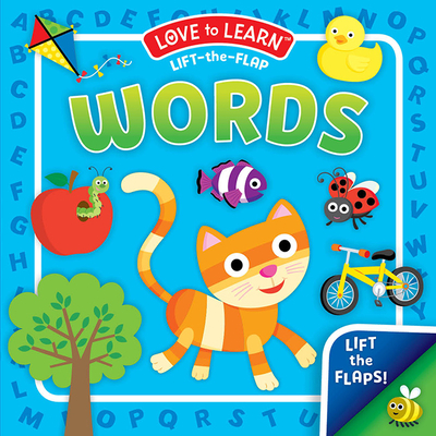 Words (Love to Learn Lift-The-Flap) - Kidsbooks (Compiled by)