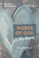 Words of God for the Heart: The Bible in 365 Words