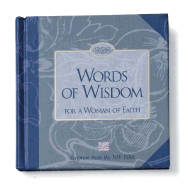 Words of Wisdom for a Woman of Faith - Women of Faith (Creator)