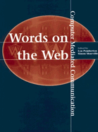 Words on the Web: Computer Mediated Communication