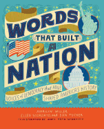 Words That Built a Nation: Voices of Democracy That Have Shaped America's History