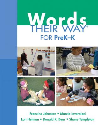 Words Their Way for PreK-K - Picard, Michelle, and Johnston, Francine, and Invernizzi, Marcia