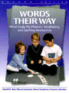 Words Their Way: Word Study for Phonics, Vocabulary, and Spelling Instruction - Bear, Donald R, and Templeton, Shane, and Invernizzi, Marcia, PhD