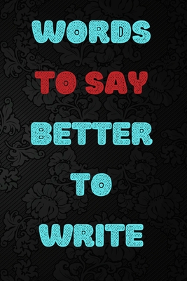 Words to Say Better to Write - Publisher, Vee