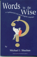Words to the Wise: A Lighthearted Look at the English Language