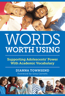 Words Worth Using: Supporting Adolescents' Power with Academic Vocabulary