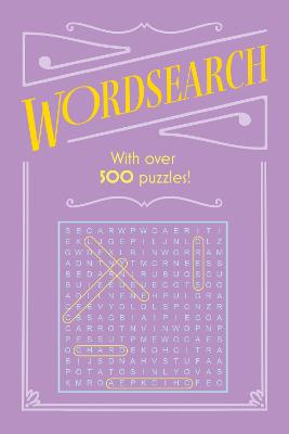 Wordsearch: With Over 500 Puzzles! - Saunders, Eric