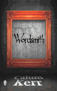 Wordsmith: A collection of short stories