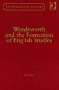 Wordsworth and the Formation of English Studies