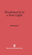 Wordsworth in a New Light - Legouis, Emile