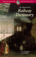 Wordsworth Railway Dictionary