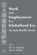 Work and Employment in a Globalized Era: An Asia Pacific Focus