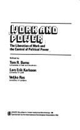 Work and Power: The Liberation of Work and the Control of Political Power