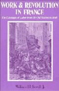Work and Revolution in France: The Language of Labor from the Old Regime to 1848