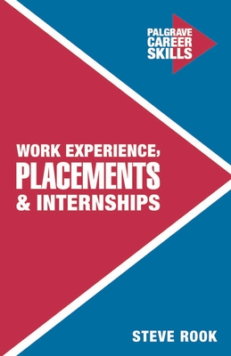 Work Experience, Placements and Internships - Rook, Steve